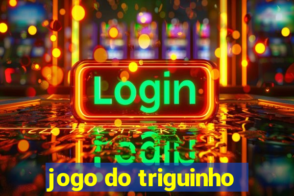 jogo do triguinho